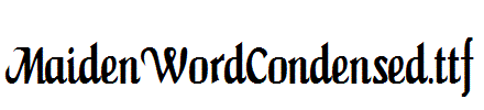 MaidenWordCondensed.ttf