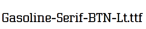 Gasoline-Serif-BTN-Lt.ttf