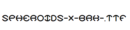 Spheroids-X-BRK-.ttf