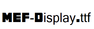 MEF-Display.ttf