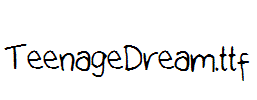 TeenageDream.ttf