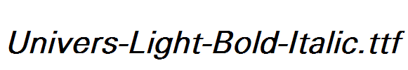 Univers-Light-Bold-Italic.ttf