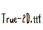 True-2D.ttf