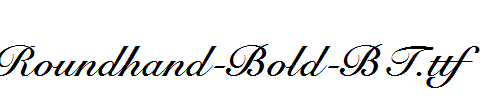 Roundhand-Bold-BT.ttf