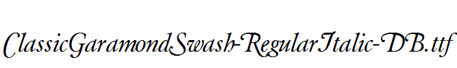 ClassicGaramondSwash-RegularItalic-DB.ttf