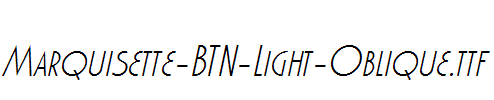 Marquisette-BTN-Light-Oblique.ttf