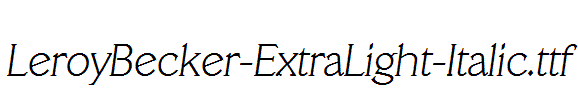 LeroyBecker-ExtraLight-Italic.ttf