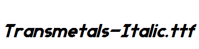 Transmetals-Italic.ttf