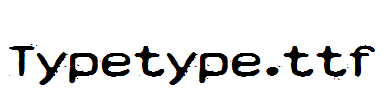 Typetype.ttf