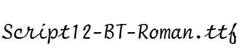 Script12-BT-Roman.ttf