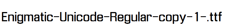 Enigmatic-Unicode-Regular-copy-1-.ttf