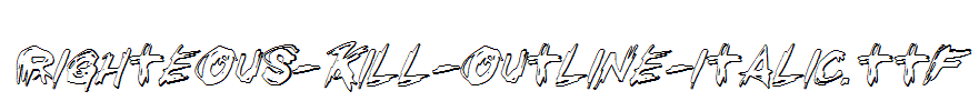 Righteous-Kill-Outline-Italic.ttf