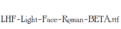 LHF-Light-Face-Roman-BETA.ttf