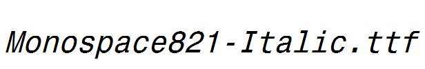 Monospace821-Italic.ttf