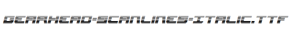 Gearhead-Scanlines-Italic.ttf