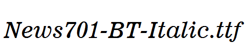 News701-BT-Italic.ttf