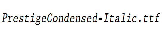 PrestigeCondensed-Italic.ttf