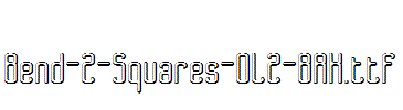 Bend-2-Squares-OL2-BRK.ttf