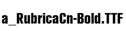 a_RubricaCn-Bold.ttf