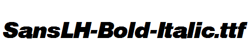 SansLH-Bold-Italic.ttf