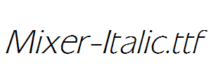 Mixer-Italic.ttf