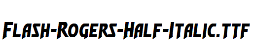 Flash-Rogers-Half-Italic.ttf