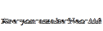 Are-you-awake-Neo-.ttf