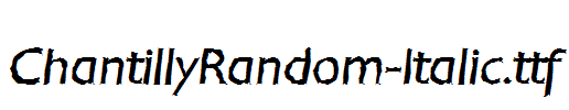 ChantillyRandom-Italic.ttf