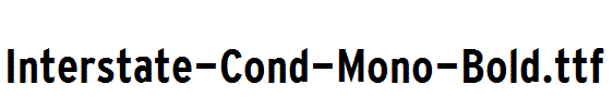 Interstate-Cond-Mono-Bold.ttf