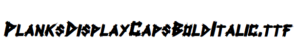 PlanksDisplayCaps-Bold-Italic.ttf