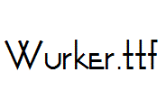 Wurker.ttf