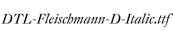 DTL-Fleischmann-D-Italic.ttf