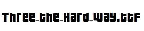 Three-the-Hard-way.ttf