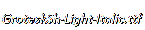 GroteskSh-Light-Italic.ttf