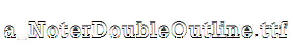 a_NoterDoubleOutline.ttf