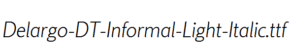 Delargo-DT-Informal-Light-Italic.ttf