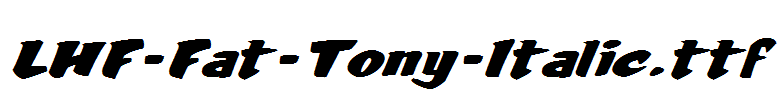 LHF-Fat-Tony-Italic.ttf