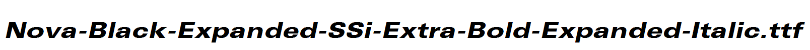 Nova-Black-Expanded-SSi-Extra-Bold-Expanded-Italic.ttf