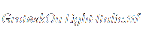 GroteskOu-Light-Italic.ttf