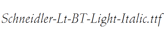 Schneidler-Lt-BT-Light-Italic.ttf