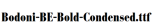 Bodoni-BE-Bold-Condensed.ttf