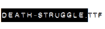 DEATH-STRUGGLE.ttf