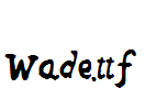 Wade.ttf