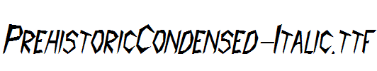 PrehistoricCondensed-Italic.ttf