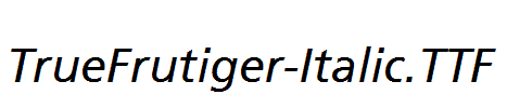 TrueFrutiger-Italic.ttf