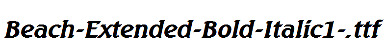 Beach-Extended-Bold-Italic1-.ttf