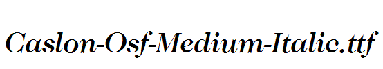 Caslon-Osf-Medium-Italic.ttf