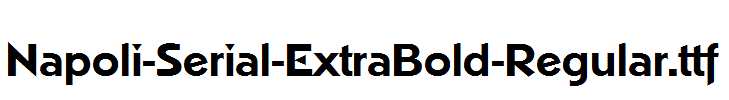 Napoli-Serial-ExtraBold-Regular.ttf