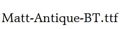 Matt-Antique-BT.ttf