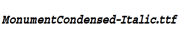 MonumentCondensed-Italic.ttf